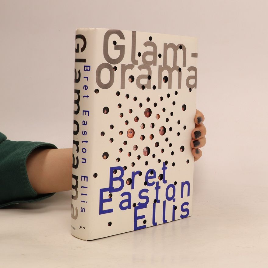 Bret Easton Ellis Glamorama
