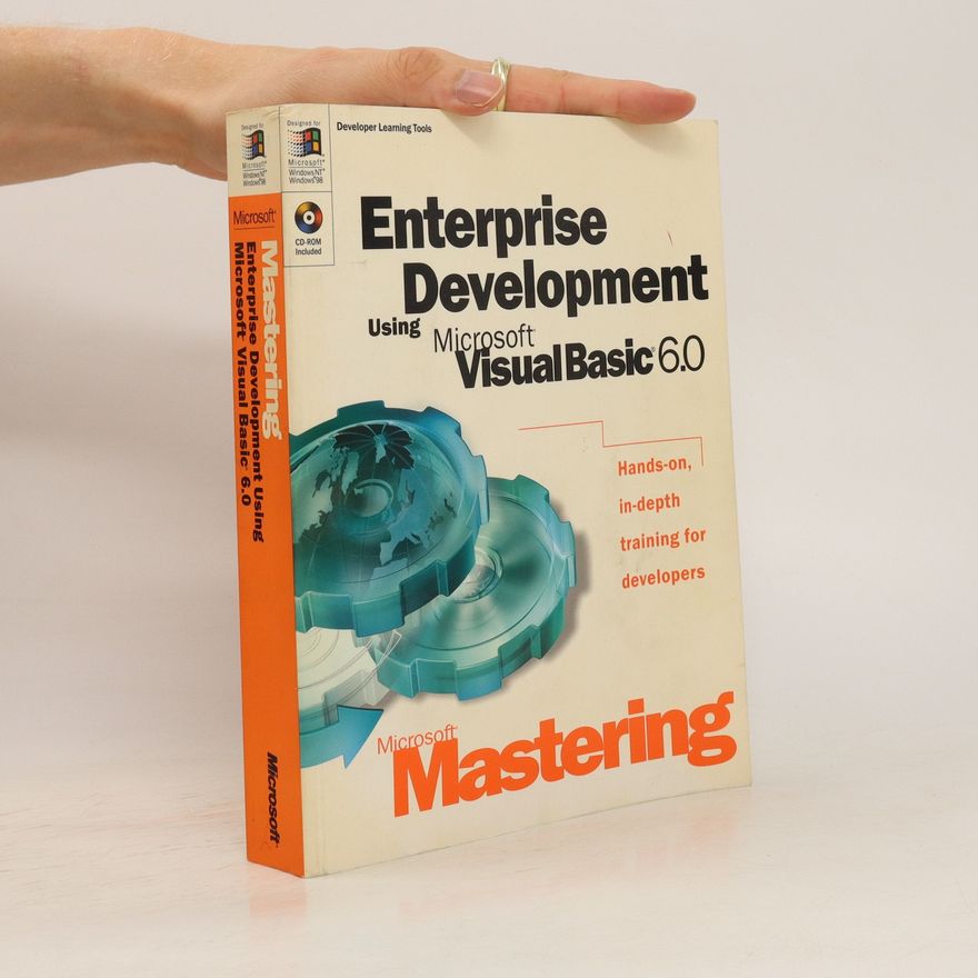 Various authors Enterprise Development Using Microsoft Visual Basic 6.0