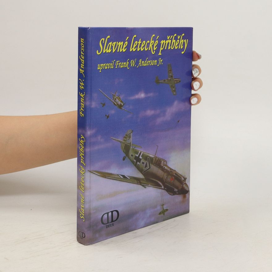 Frank Walter Anderson Slavné letecké příběhy