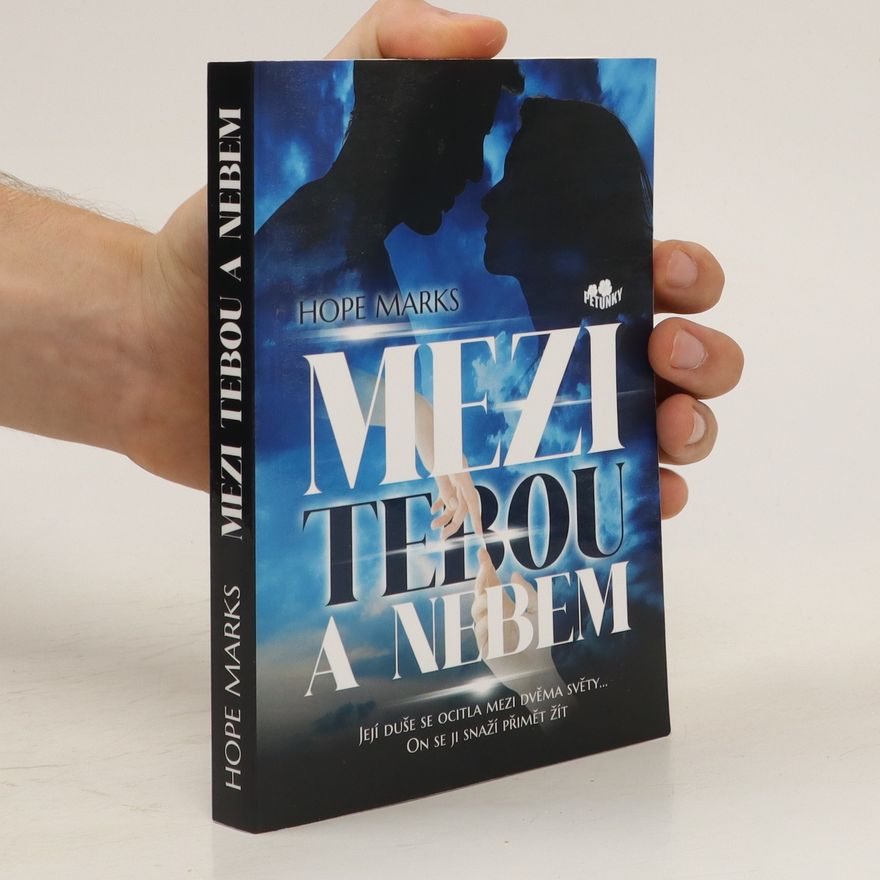 Hope Marks Mezi tebou a nebem