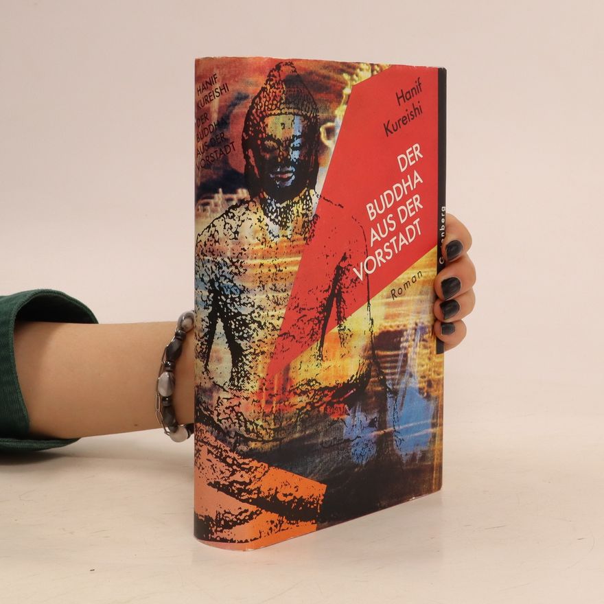 Hanif Kureishi Der Buddha aus der Vorstadt
