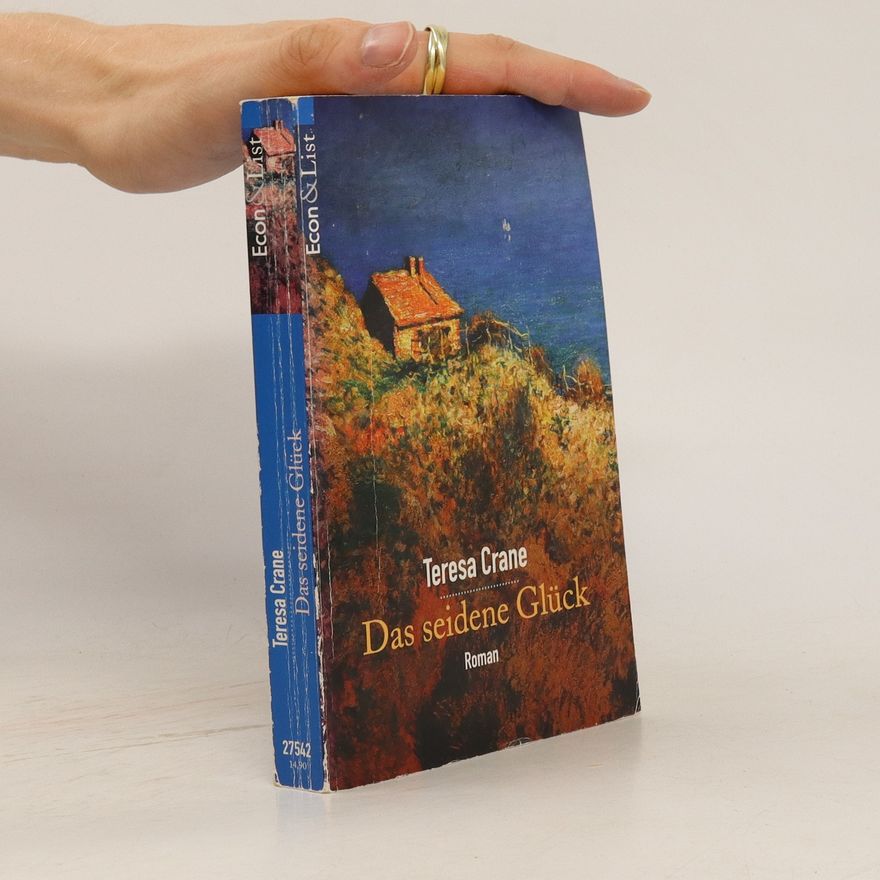 Teresa Crane Das seidene Glück