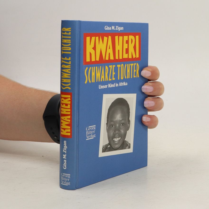 Gisa Margarete Zigan Kwa Heri Schwarze Tochter