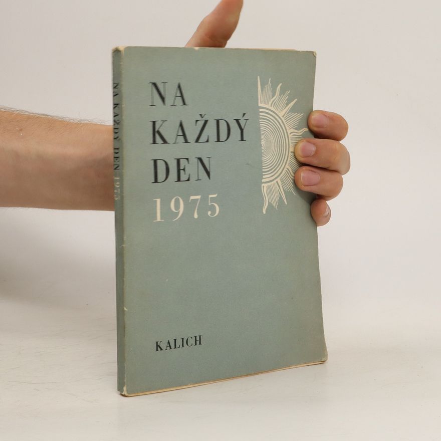 Autorenkollektiv Na každý den: Pomůcka pro denní četbu písma svatého na rok 1975