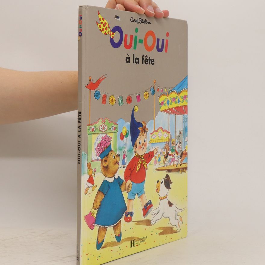 Enid Blyton Oui-Oui à la fête