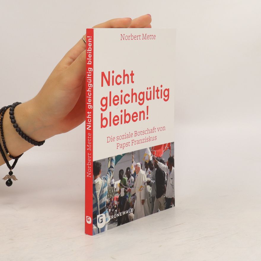 Norbert Mette Nicht gleichgültig bleiben!