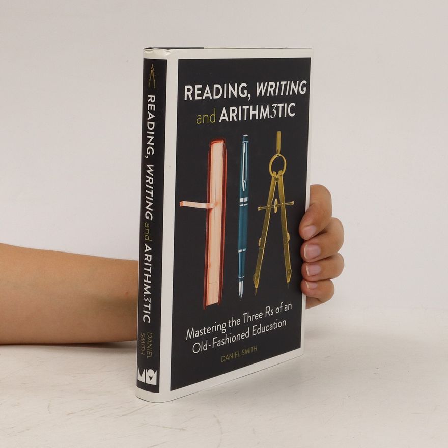 Dan Smith Reading, Writing and Arithmetic