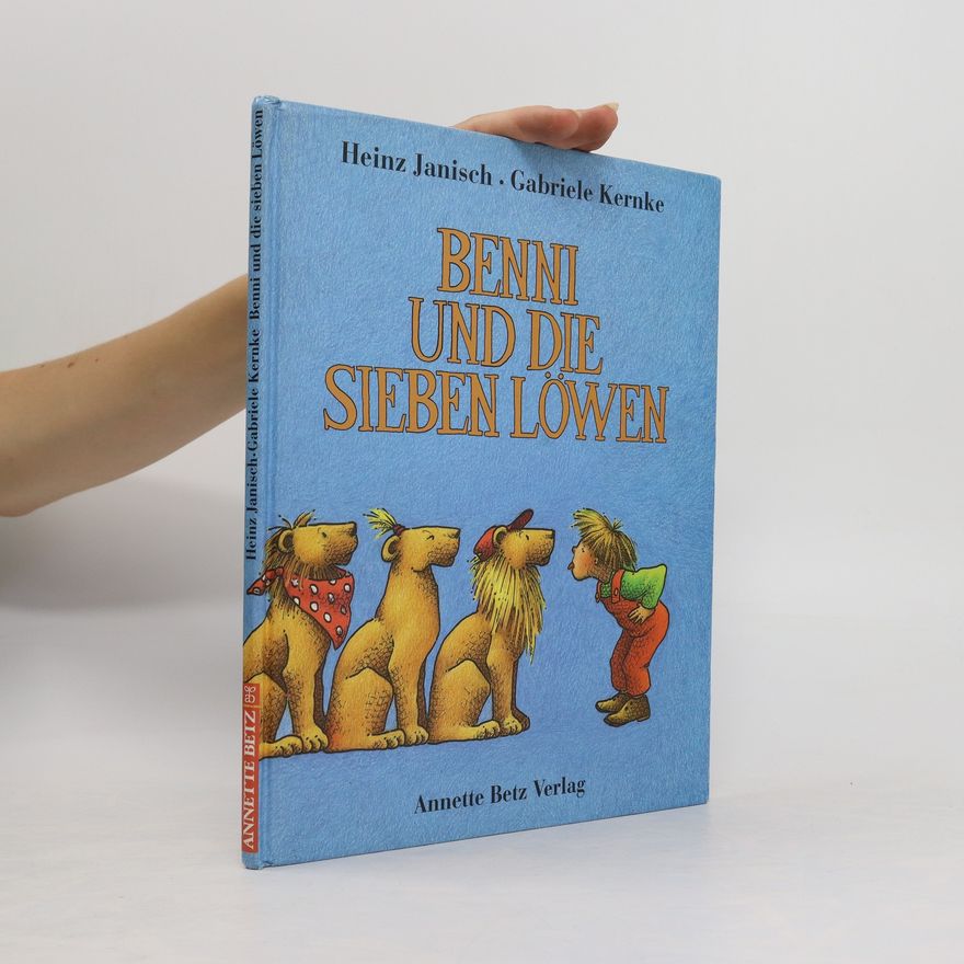 Heinz Janisch Benni und die sieben Löwen