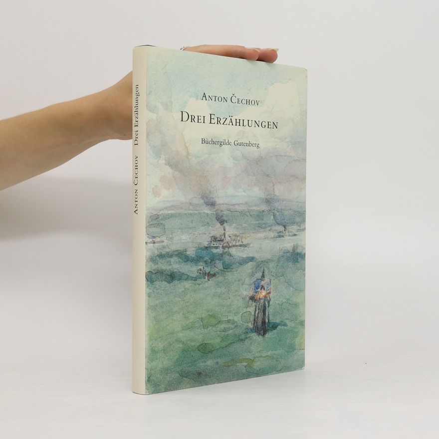 Anton Chekhov Drei Erzählungen