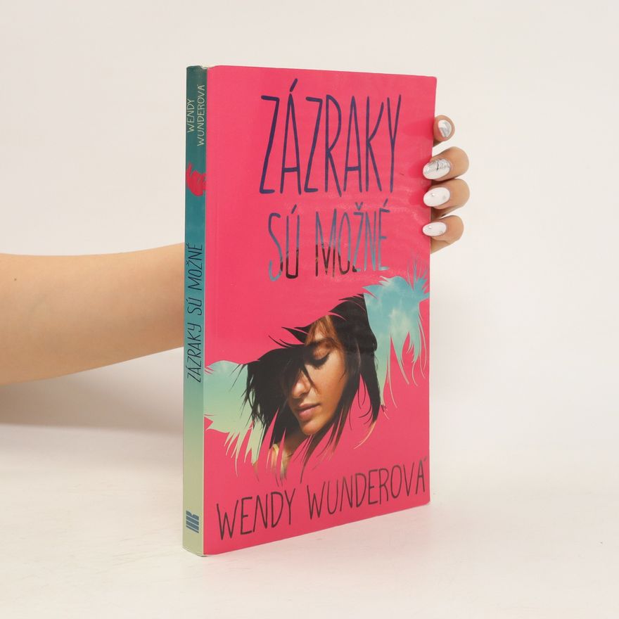 Wendy Wunder Zázraky sú možné