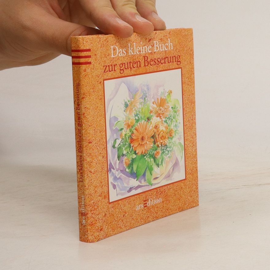 Various authors Das kleine Buch zur guten Besserung