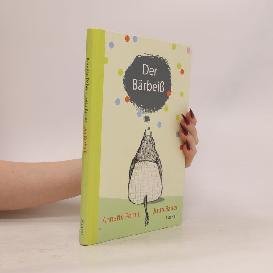 Annette Pehnt Der Bärbeiß