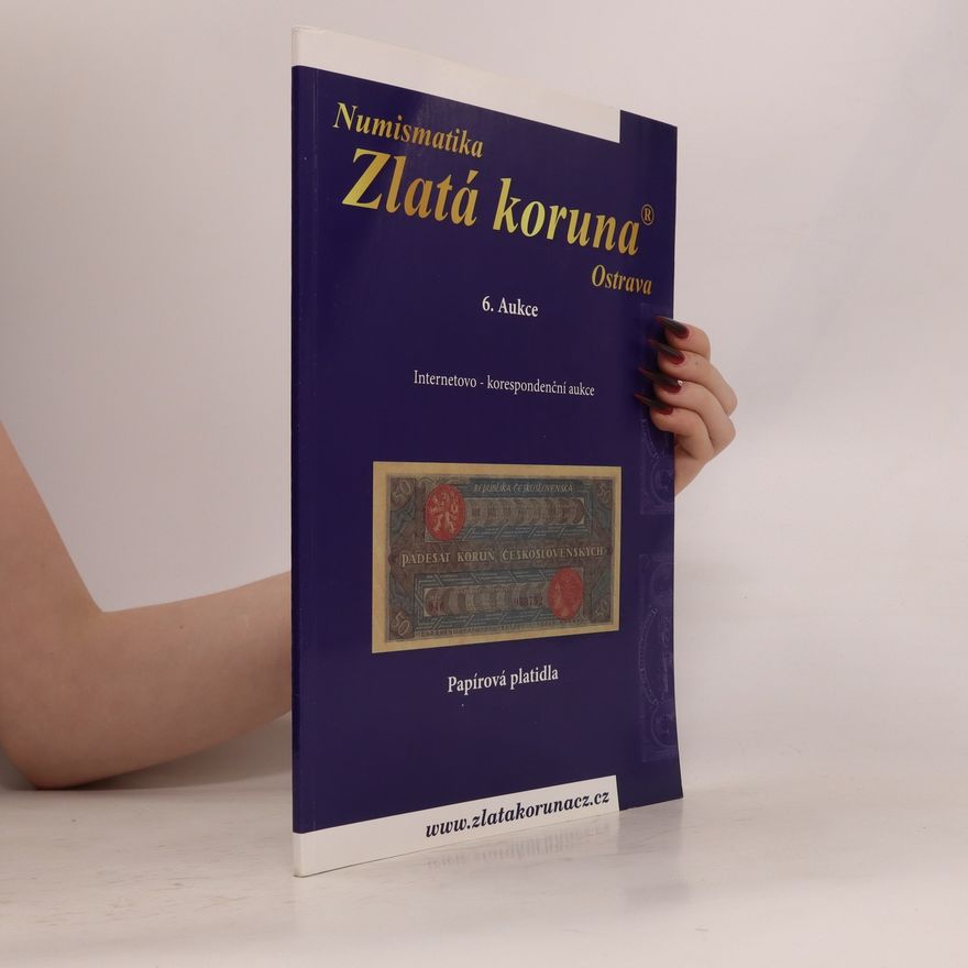 Autorenkollektiv Zlatá koruna. 6. aukce. Papírová platidla