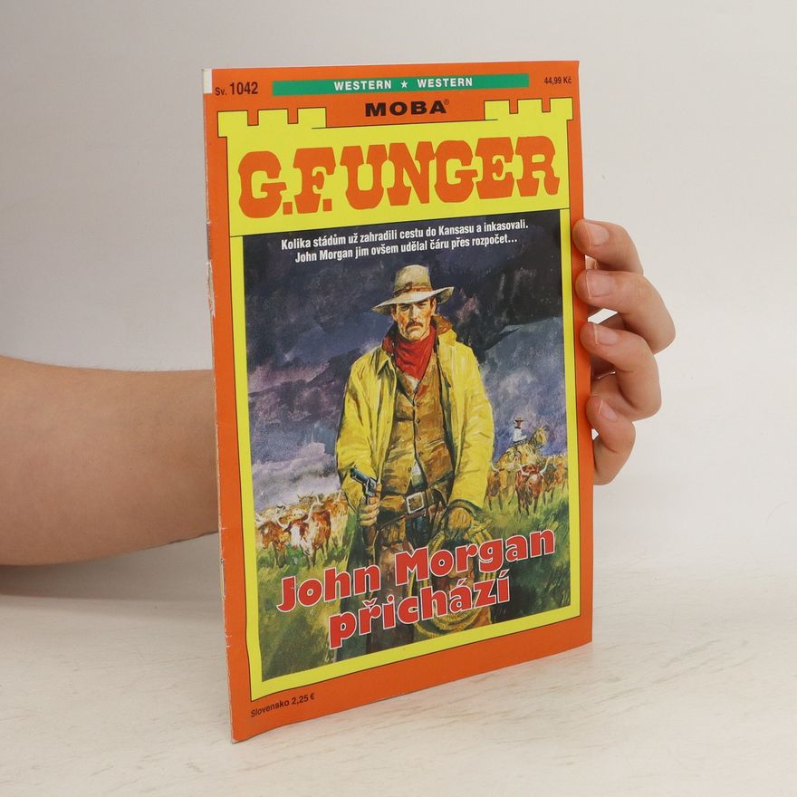 G. F. Unger John Morgan přichází