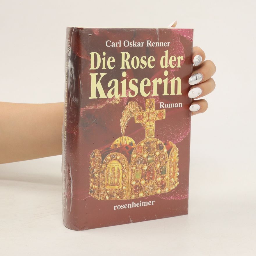 Carl Oskar Renner Die Rose der Kaiserin