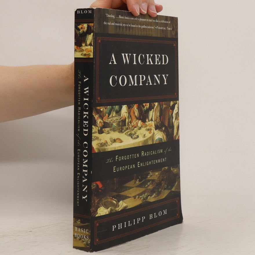 Philipp Blom A Wicked Company