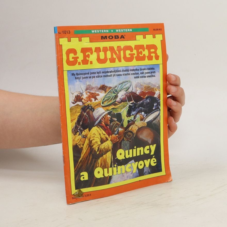 Gert Fritz Unger Quincy a Quincyové