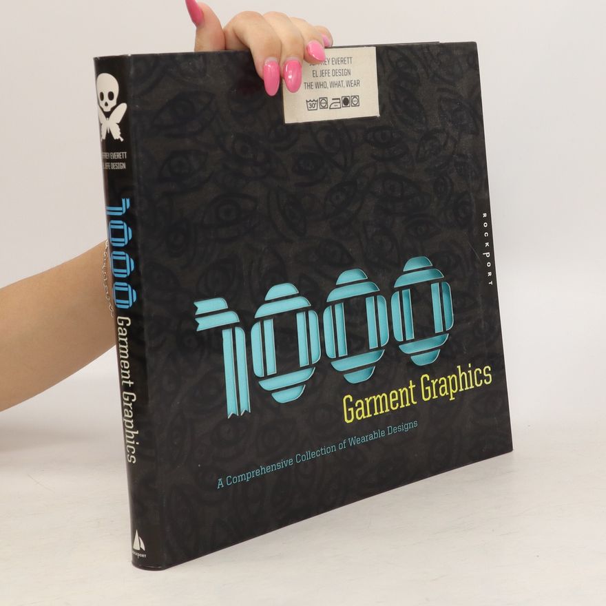 Kolektiv autorů 1000 Garment Graphics