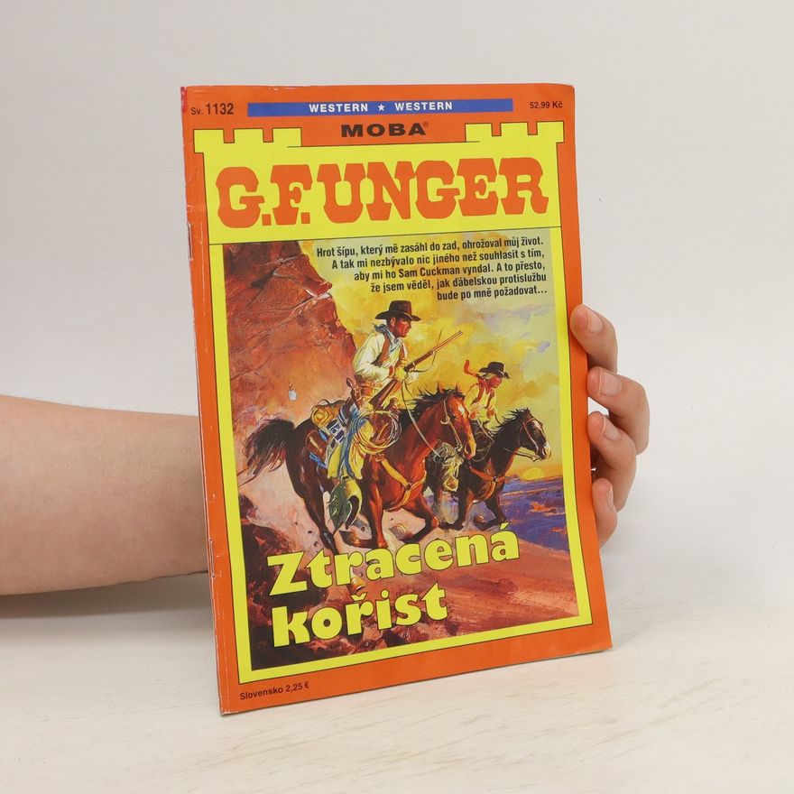 Gert Fritz Unger Ztracená kořist
