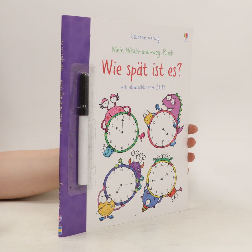 Jessica Greenwell Mein Wisch-und-weg-Buch: Wie spät ist es?