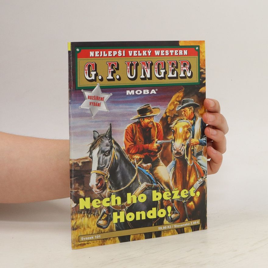 Gert Fritz Unger Nech ho běžet, Hondo!