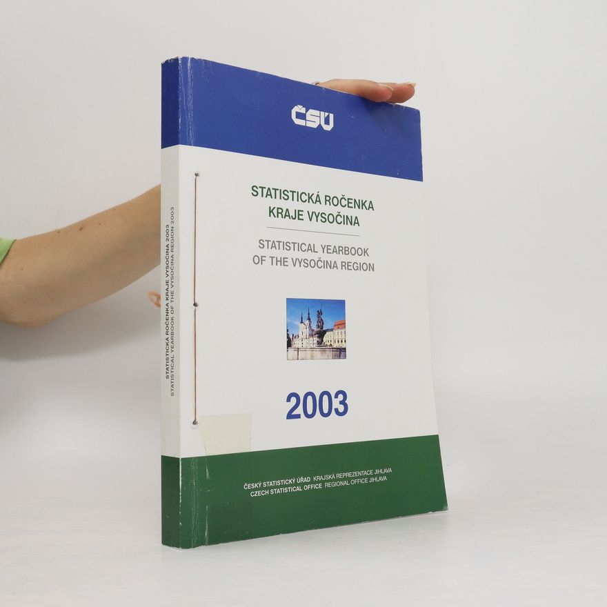 Český statistický úřad Krajská reprezentace Jihlava Statistická ročenka Kraje Vysočina/Statistical yearbook of the Vysočina Region