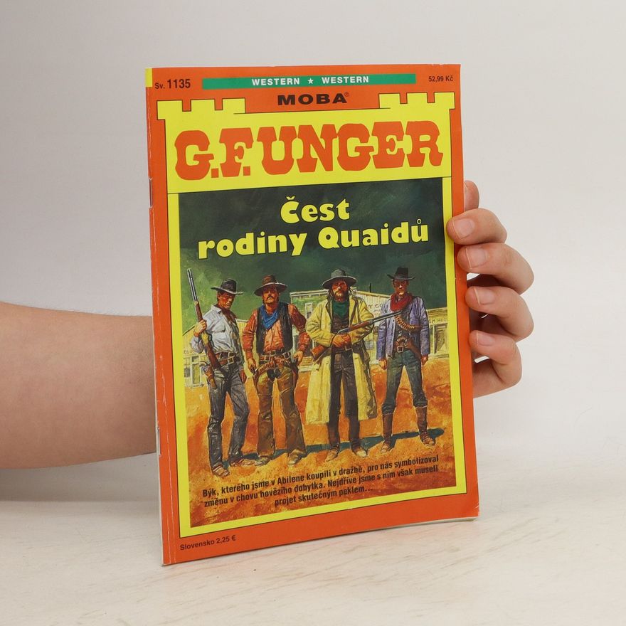 Gert Fritz Unger Čest rodiny Quaidů