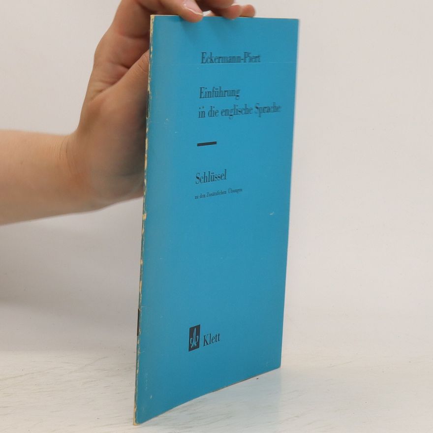 Karl Eckermann Einführung in die Englische Sprache. Schlüssel zu den zusätzlichen Übungen