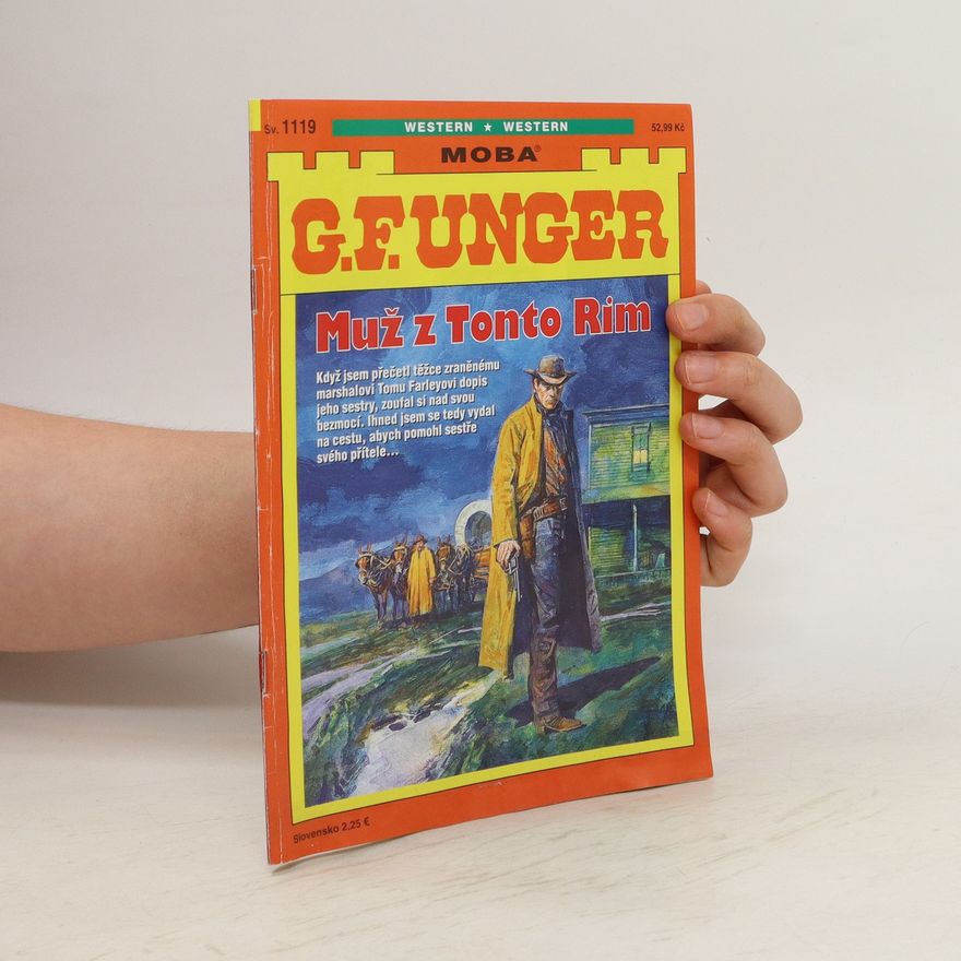 Gert F. Unger G. F. Unger. Muž z Tonto Rim
