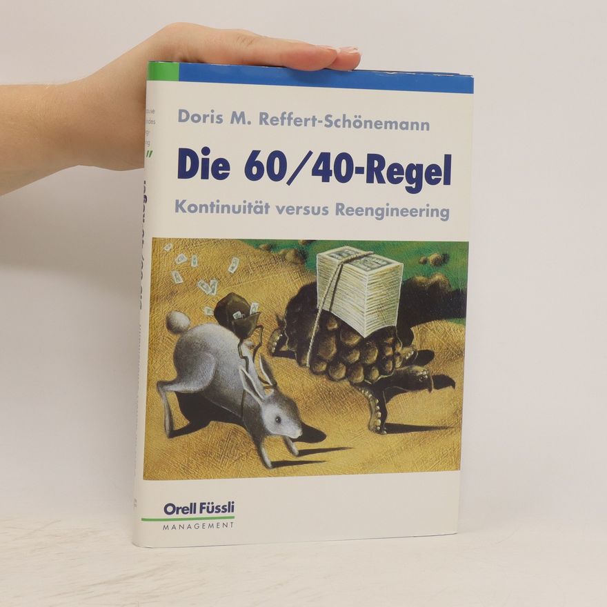 Doris M. Reffert-Schönemann Die 60/40-Regel