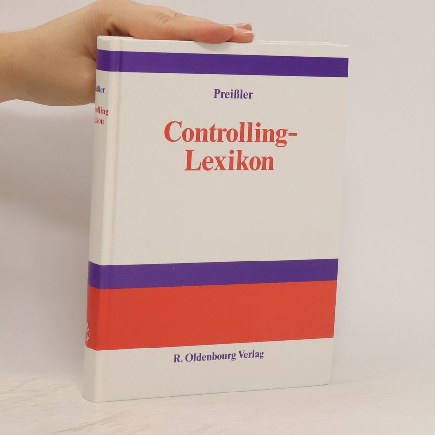 Peter R. Preißler Controlling-Lexikon