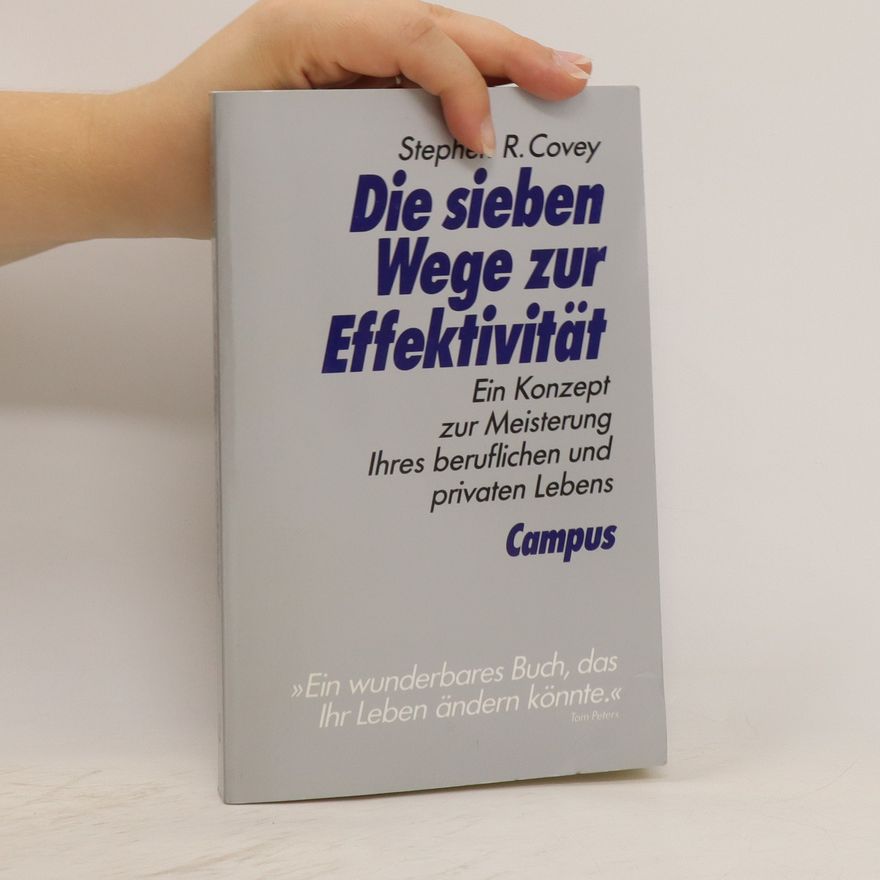 Stephen Covey Die sieben Wege zur Effektivität