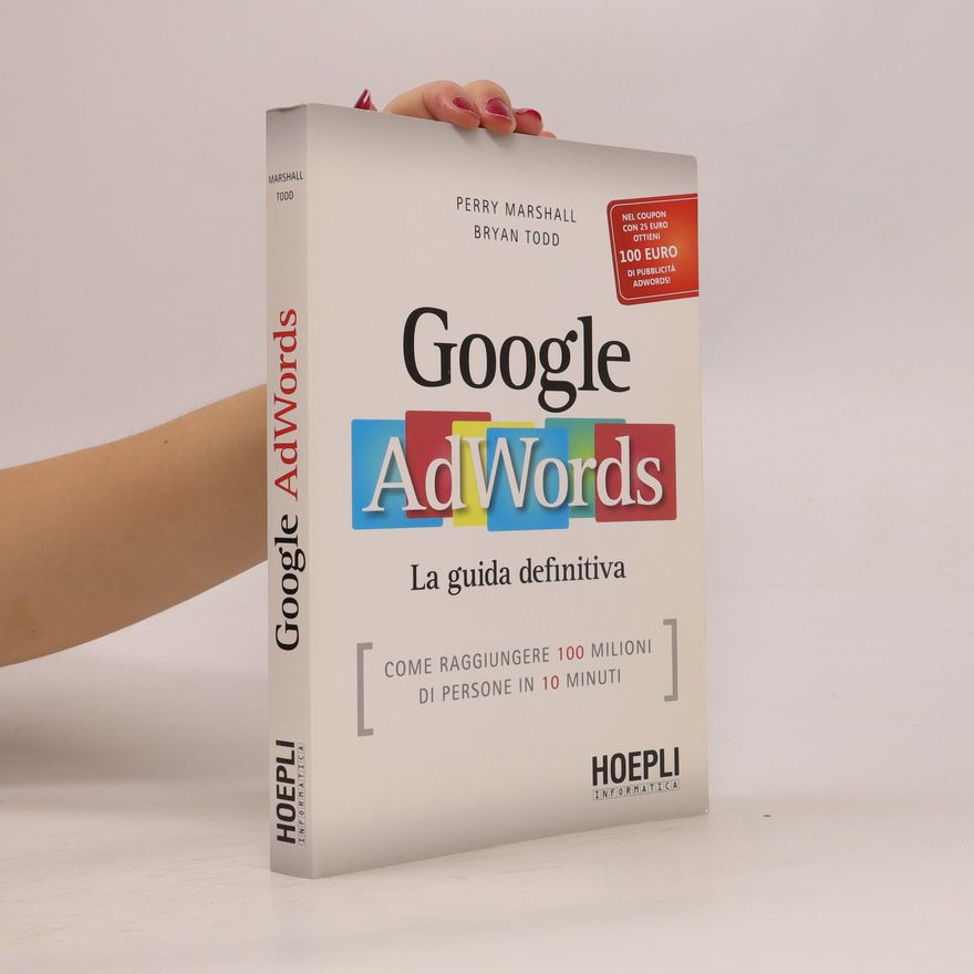 Bryan Todd Google AdWords. La guida definitiva