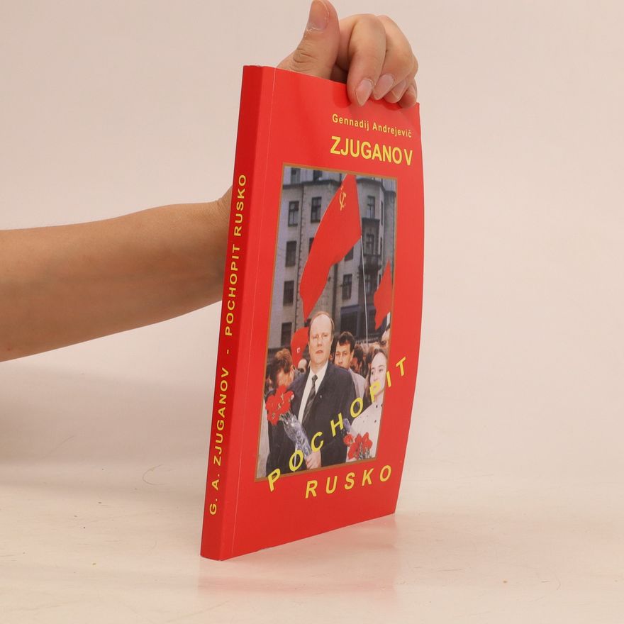 Gennady Zyuganov Pochopit Rusko