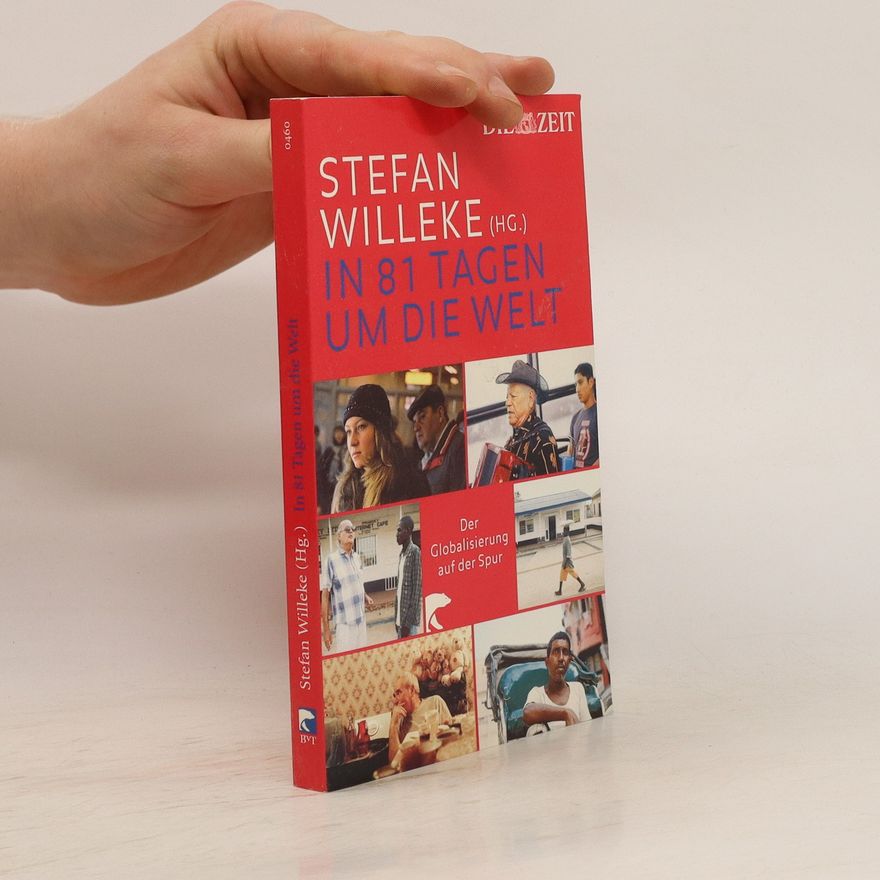 Stefan Willeke In 81 Tagen um die Welt