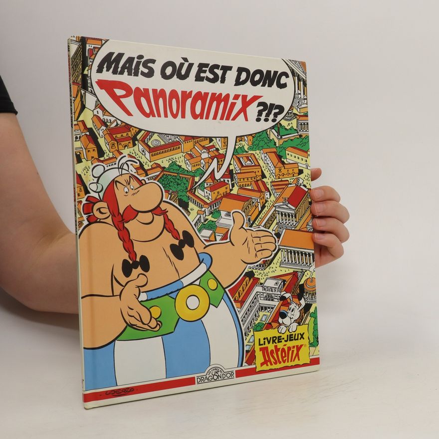 Albert Uderzo Mais où est donc Panoramix ?!?
