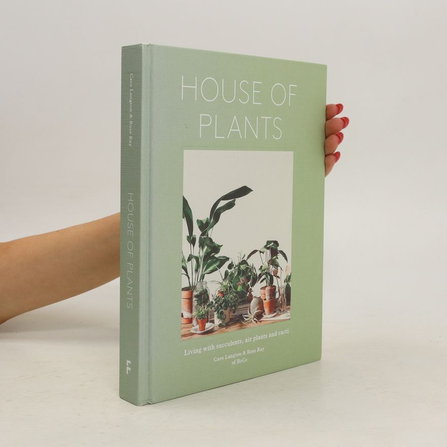 Caro Langton House of Plants