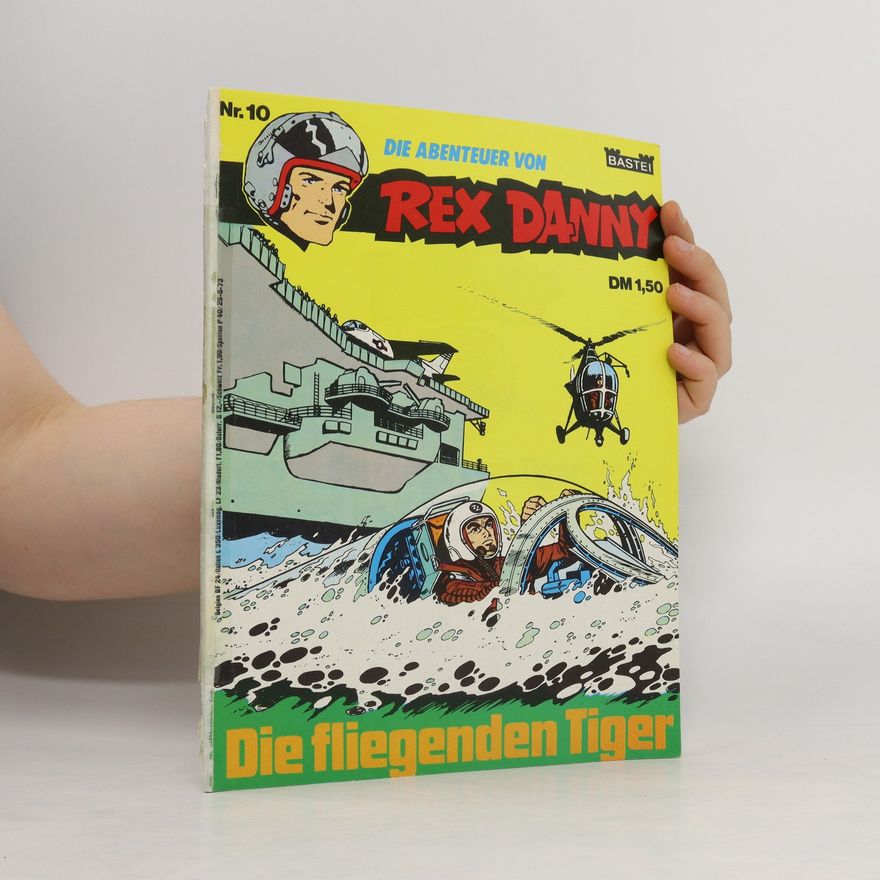 Autorenkollektiv Rex Danny - Die fliegenden Tiger
