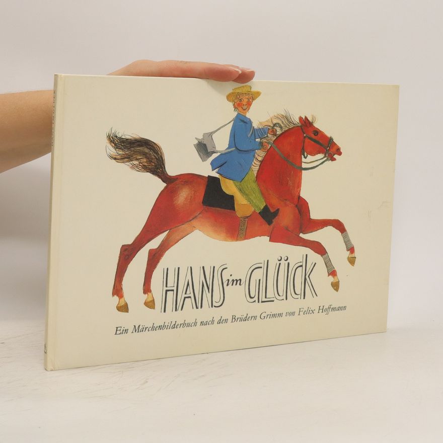 Felix Hoffmann Hans im Glück