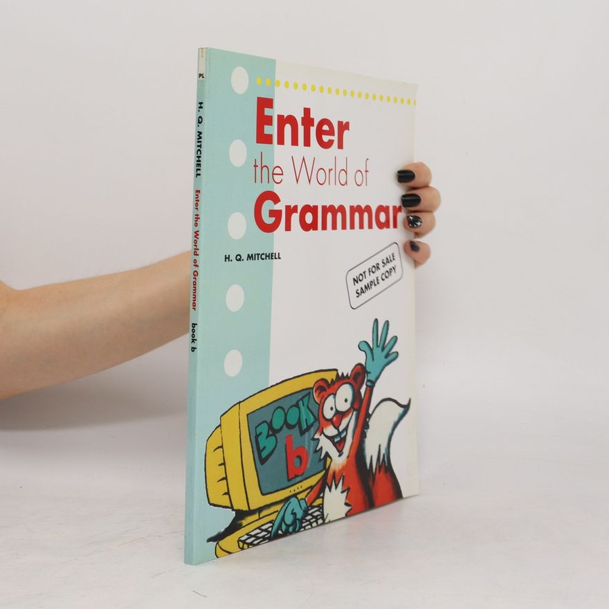 H.Q. Mitchell  Enter the World of Grammar