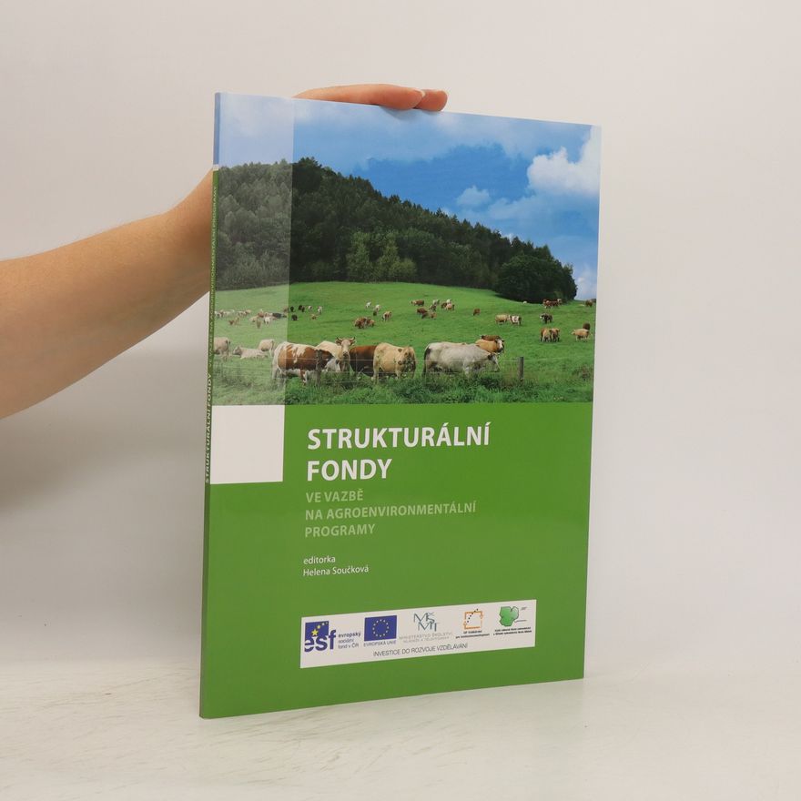 Helena Součková Strukturální fondy ve vazbě na agroenvironmentální programy