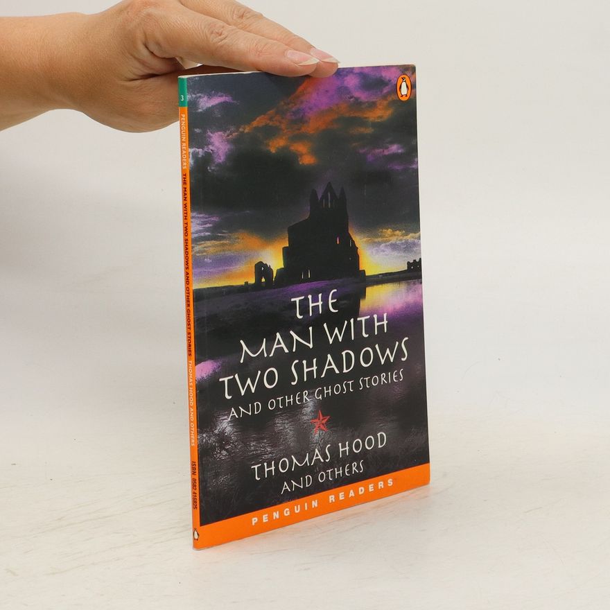 Thomas Hood The Man with Two Shadows and Other Ghost Stories