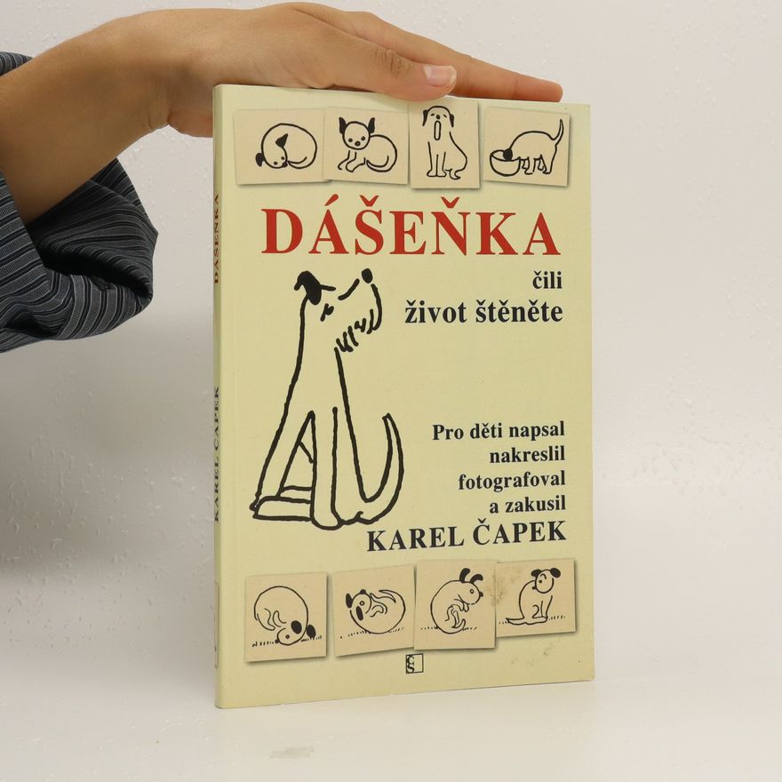 Karel Čapek Dášeňka, čili, Život štěněte