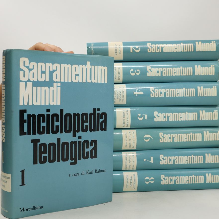 Karl Rahner Sacramentum Mundi. Enciclopedia Teologica 1-8