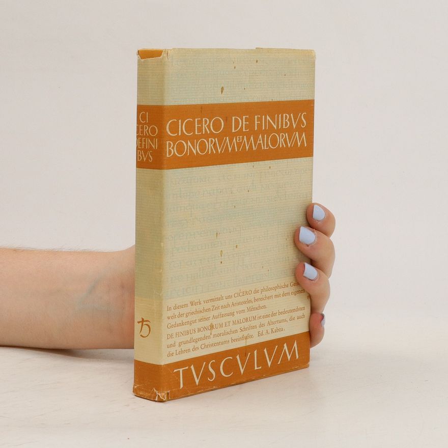 Marcus Tullius Cicero De Finibus bonorum et Malorum