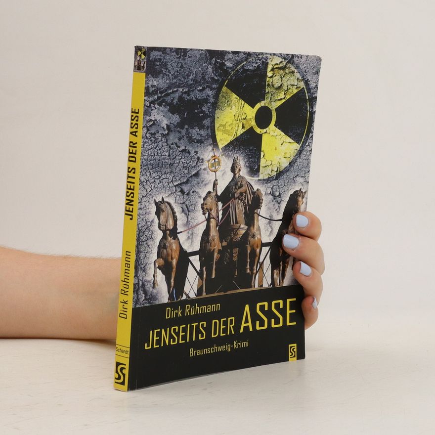 Dirk Rühmann Jenseits der Asse
