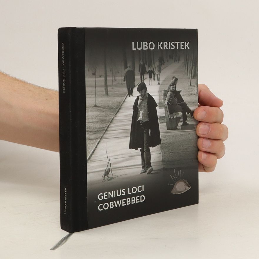 Autorenkollektiv Lubo Kristek. Genius Loci Cobwebbed