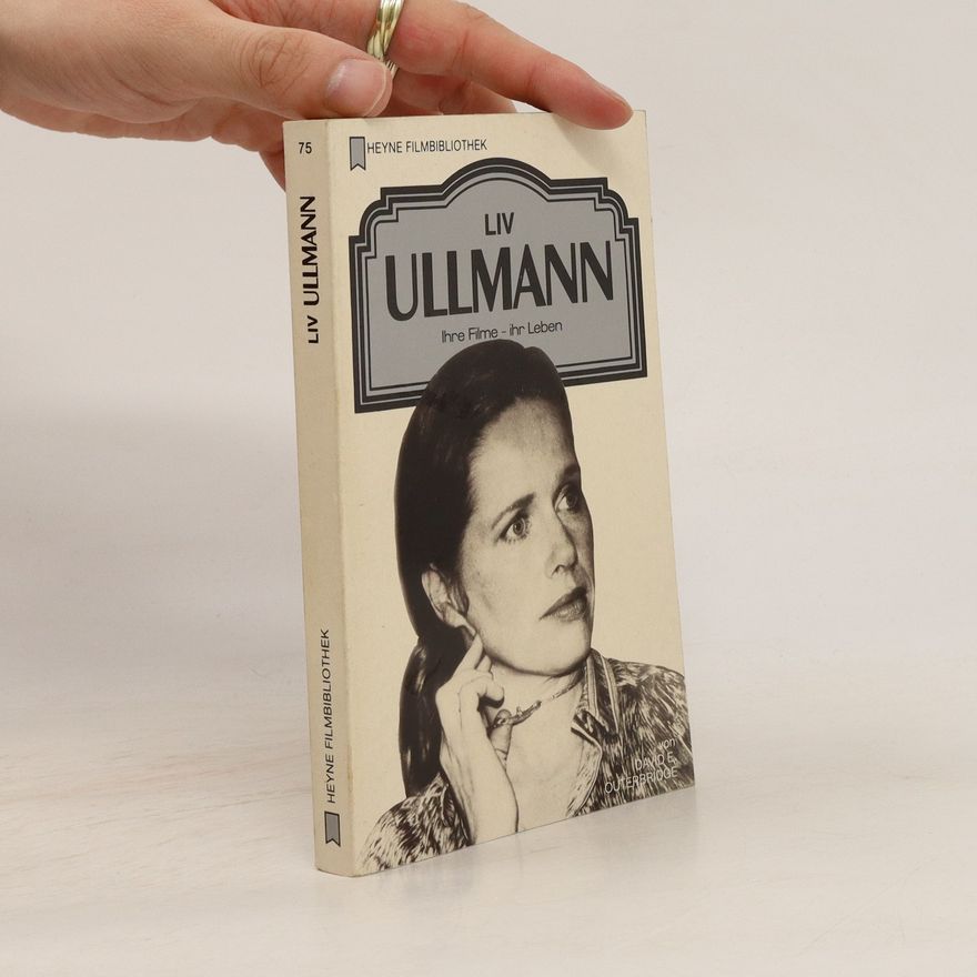 AA.VV. Liv Ullmann. Ihre Filme - ihr Leben