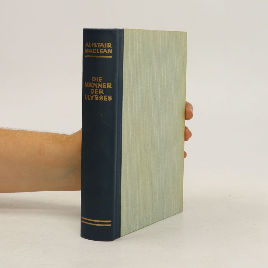 Alistair MacLean Die Männer der Ulysses