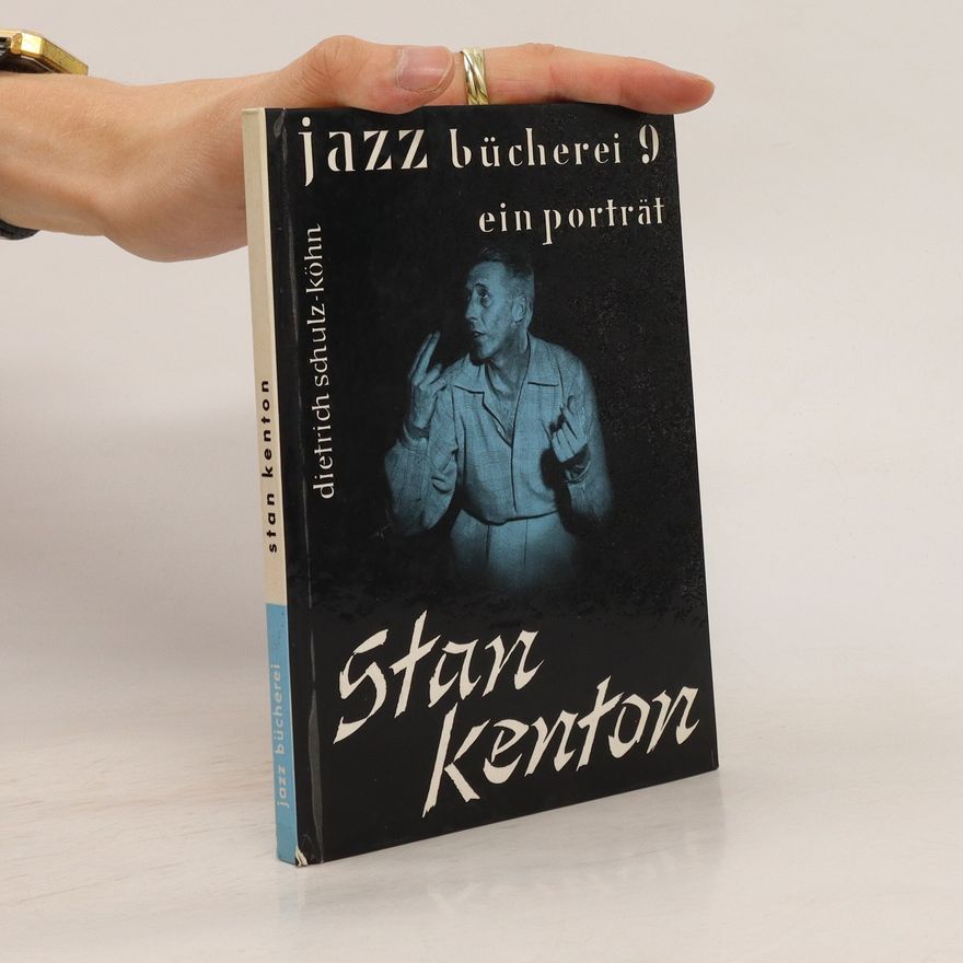 Stan Kenton Stan Kenton. Ein Porträt
